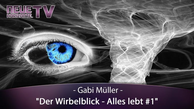 Der Wirbelblick – ALLES lebt!