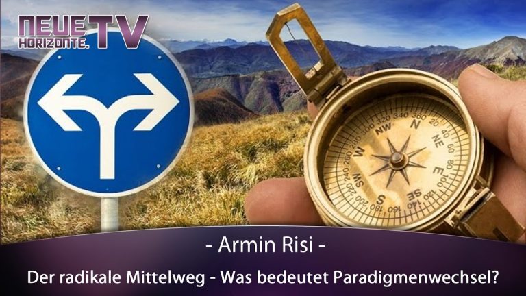 Armin Risi: Der radikale Mittelweg – Was bedeutet Paradigmenwechsel?