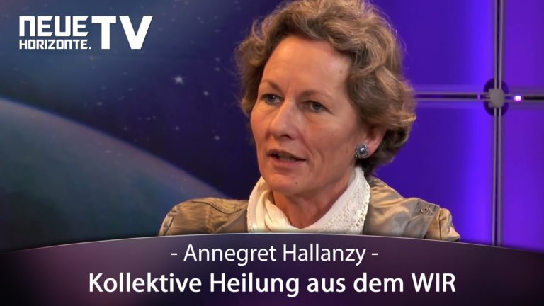 Kollektive Heilung aus dem WIR – Annegret Hallanzy