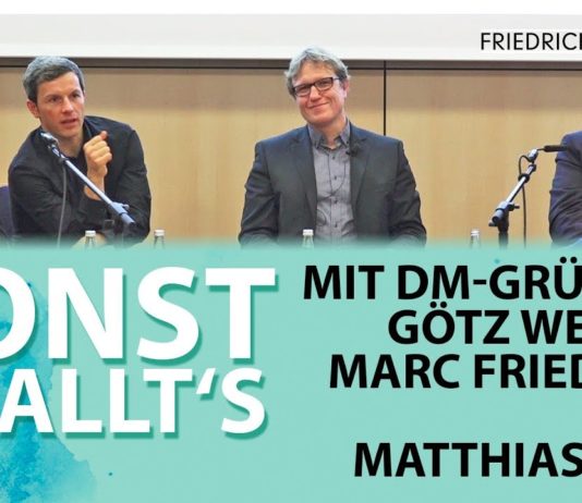 Sonst knallt´s: Götz Werner, Marc Friedrich, Matthias Weik Podiumsdiskussion – BGE