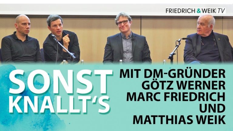 Sonst knallt´s: Götz Werner, Marc Friedrich, Matthias Weik Podiumsdiskussion – BGE
