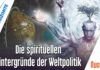 Die spirituellen Hintergründe der Weltpolitik – Axel Burkart