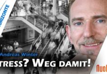 Stress – und das Gegenmittel! – Andreas Winter