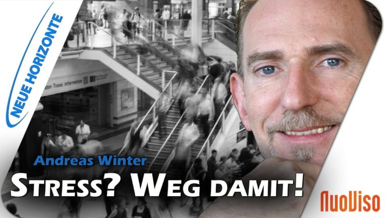 Stress – und das Gegenmittel! – Andreas Winter