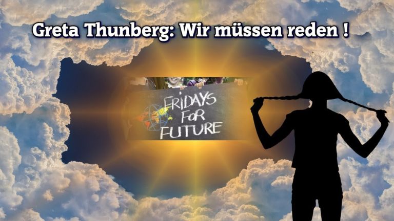 Greta Thunberg, wir MÜSSEN reden! | Neverforgetniki