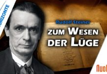 Lüge zerstört! Rudolf Steiner zum Wesen der Lüge – Hans Bonneval