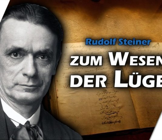 Lüge zerstört! Rudolf Steiner zum Wesen der Lüge – Hans Bonneval