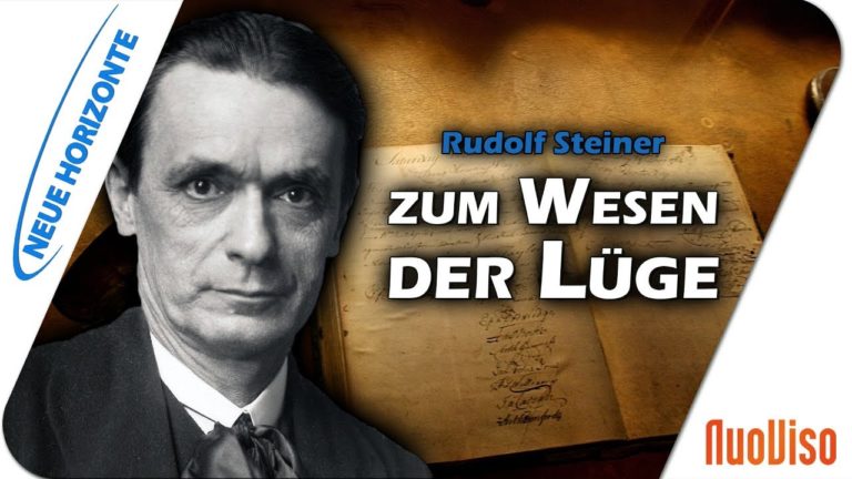 Lüge zerstört! Rudolf Steiner zum Wesen der Lüge – Hans Bonneval