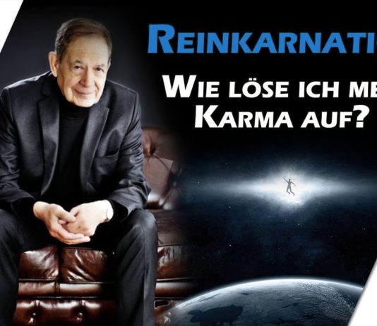 Reinkarnation – Wie löse ich mein Karma auf? – Horst Vogel