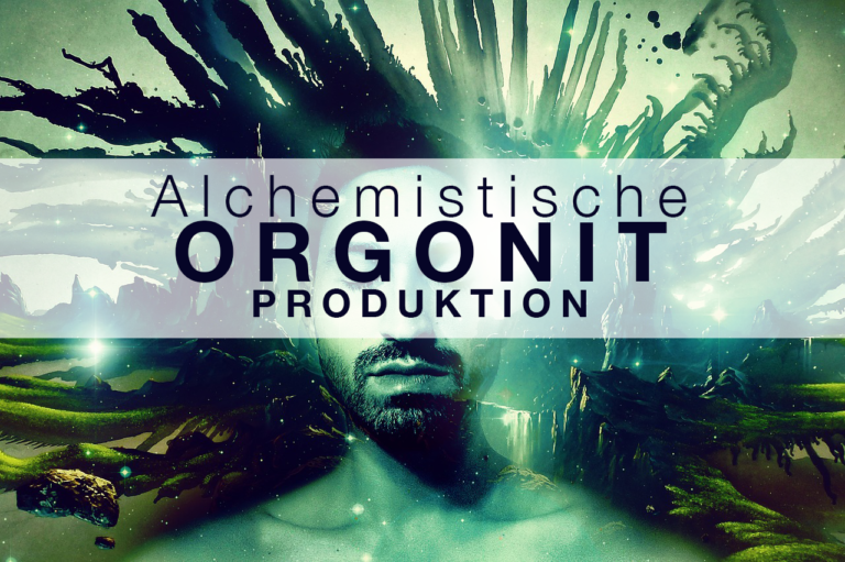 Die alchemistische Orgonit Produktion ☬ Die wichtigsten Punkte
