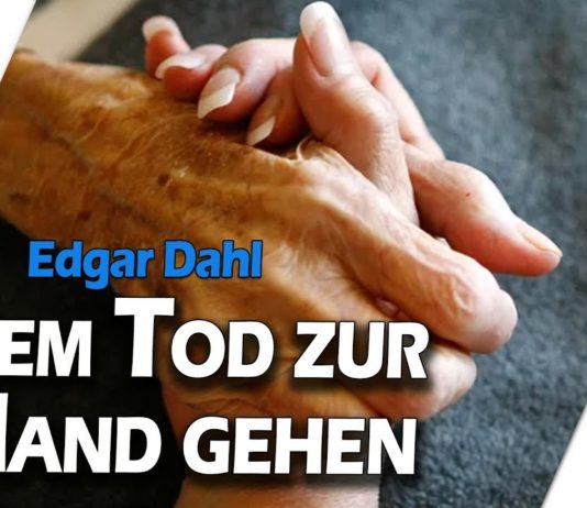 Dem Tod zur Hand gehen – Dr. Edgar Dahl