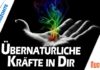 Die übernatürlichen Kräfte in uns – ab jetzt natürlich im Alltag – Viktor Heidinger