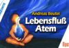 Atem – der Lebensfluß – Andreas Beutel u. Götz Wittneben