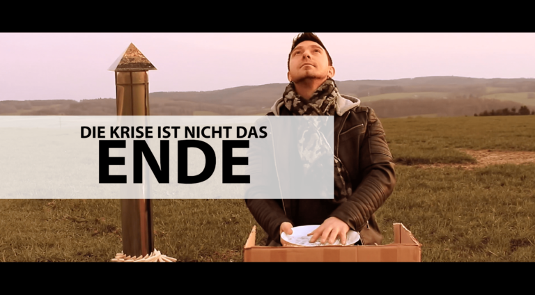 Die Krise ist nicht das Ende!