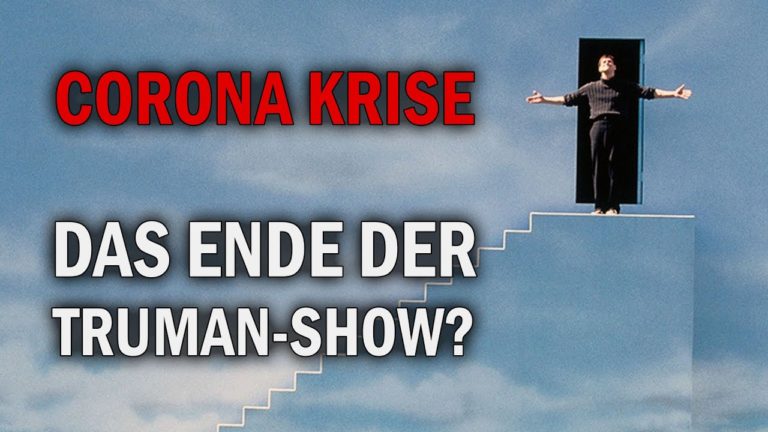 Viruskrise – Das Ende der Truman-Show? Teil 1 – Frank Köstler
