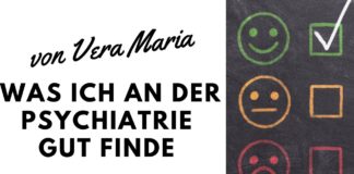 „Was ich an der Psychiatrie gut finde“
