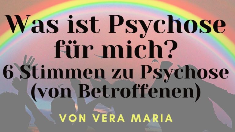 6 Stimmen zu Psychose von Betroffenen – Was ist Psychose für mich?