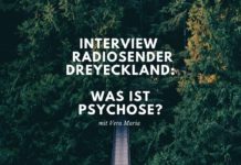 Was ist Psychose? Interview Radiosender Dreyeckland – mit Vera Maria