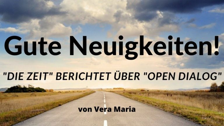 „Die Zeit“ berichtet über „Open Dialog“ – Heilungsquote von 85 % bei Psychosen