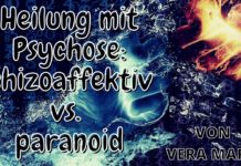 Heilung mit Psychose: paranoid vs. schizoaffektiv