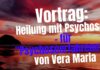 Vortrag: Heilung mit Psychose – für Psychoseerfahrene – von Vera Maria