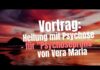 Vortrag: Heilung mit Psychose – für Psychoseprofis – von Vera Maria