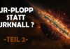 Ur-Plopp statt Ur-Knall Teil 2 – Uwe Kollitz