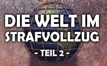 Welt im Strafvollzug – Das kleine ABC des Totalitarismus Teil 2 – Frank Rüdiger Halt
