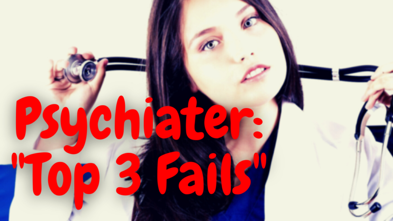 „Top 3 Fails of Psychiater“ – „Psychiater at its best“