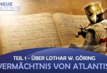 Vermächtnis von Atlantis – Teil 1 Über Lothar W. Göring – Raik Garve