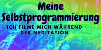 Unglaubliche Meditationserfahrung? Wie ich mich selbst programmiere und dabei heile