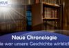Neue Chronologie – Wie war unsere Geschichte wirklich? – Raik Garve