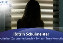 Psychischer Zusammenbruch – Tor zur Transformation? – Katrin Schulmeister