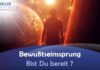 Bewußtseinssprung – Bist Du bereit? – Sandra Weber