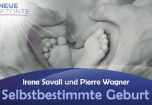 Selbstbestimmte Geburt – Irene Savall und Pierre Wagner