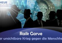 Der unsichtbare Krieg gegen die Menschheit – Raik Garve