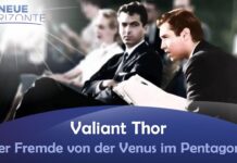 Valiant Thor – Der Fremde von der Venus im Pentagon? – Peter Lemar
