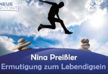 Ermutigung zum Lebendig-Sein! – Nina Preißler