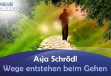 Wege entstehen beim Gehen – Asja Schrödl