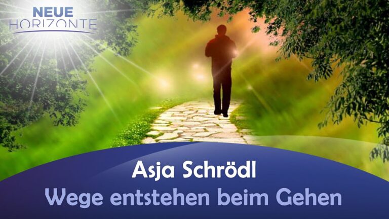 Wege entstehen beim Gehen – Asja Schrödl