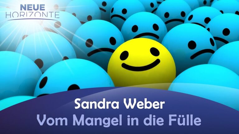 Vom Mangel in die Fülle – Sandra Weber