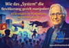 Wie das „System“ die Bevölkerung gezielt manipuliert | Die „10 Strategien der Manipulation“ nach Noam Chomsky