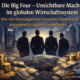 Die Big Four – Unsichtbare Macht im globalen Wirtschaftssystem