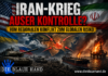 Iran-Krieg außer Kontrolle? – Vom regionalen Konflikt zum globalen Risiko